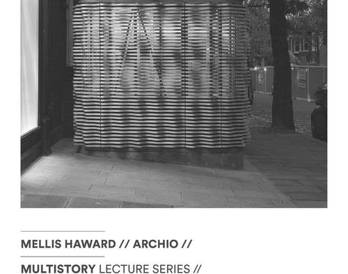 Mellis is speaking at the upcoming Multistory lecture 
